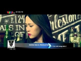 MV CỦA TÔI: SỐ 5 - 03/05/2015 [FULL HD]