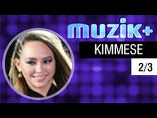 MUZIK+ | CHUYÊN MỤC LEAK+ | CA SĨ KIMMESE - 2/3 [FULL HD]