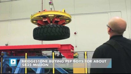 Bridgestone buying Pep Boys for about $835 million