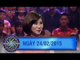 AI LÀ TRIỆU PHÚ | FULL HD | 24/02/2015