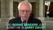 Bernie Sanders 'Admits' He Is Larry David