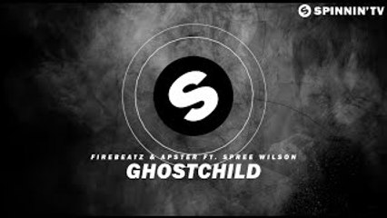 Firebeatz & Apster ft. Spree Wilson - Ghostchild (Official Music Video) [FREE DOWNLOAD]