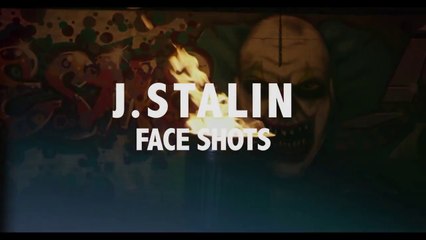J Stalin "Face Shots"