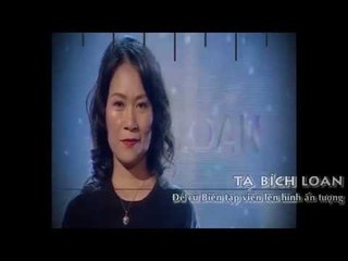 Tạ Bích Loan - Gương Mặt BTV - Ấn Tượng VTV