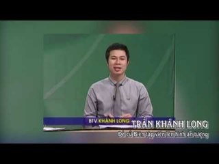 Trần Khánh Long - Gương Mặt BTV - Ấn Tượng VTV
