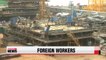 7.9% of all registered construction workers in Korea are foreigners