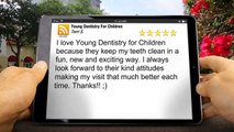 Young Dentistry For Children DenverOutstanding5 Star Review by Terri S.