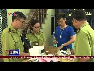 CHỐNG BUÔN LẬU, HÀNG GIẢ - 28/08/2015