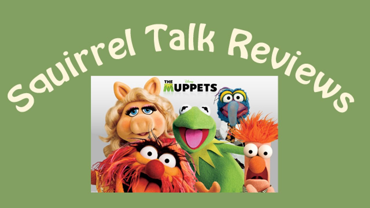 Squirrel Talk Review The Muppets