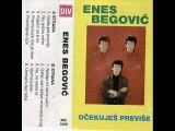Enes Begovic Kajes li se ili ne (Audio 1992)