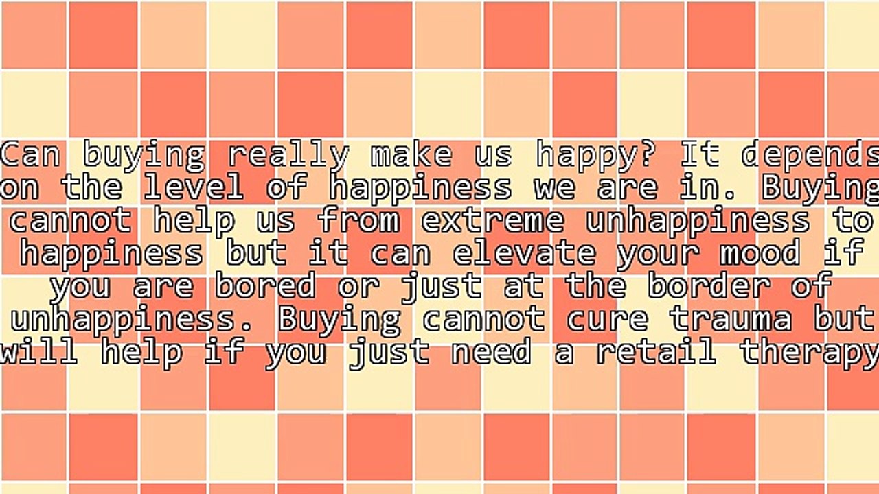 What To Buy For Happiness?