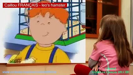 Caillou FRANÇAIS - Le hamster de Léo (S02E13) - Video Dailymotion(1)