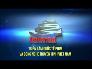 TRIỂN LÃM QUỐC TÊ PHIM VÀ CÔNG NGHỆ TRUYỀN HÌNH VIỆT NAM