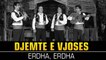 Djemte e Vjoses - Erdha, erdha (Official Video HD)