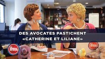 Des avocates pastichent «Catherine et Liliane» pour défendre l'aide juridictionnelle