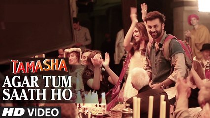 Agar Tum Saath Ho (Tamasha) Full HD