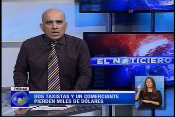 Dos taxistas y un comerciante pierden miles de dólares