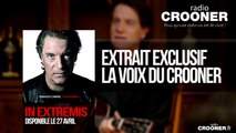Crooner Radio - Exclu Extrait Francis CABREL La voix du Crooner (Album In Extremis)