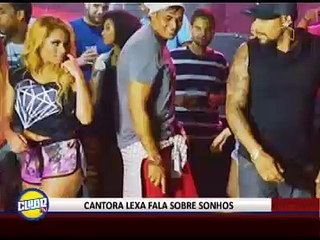 CANTORA LEXA FALA SOBRE SONHOS