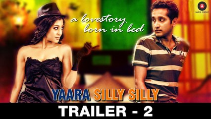 Yaara Silly Silly Official Trailer 2 (2015) Paoli Dam 720p HD