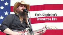 Chris Stapletons Songwriting Tips