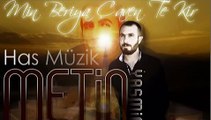 Metin Yaşmin - ( Mın Beriya Çaven Te Kır ) Yeni 2013 ( Has Müzik)