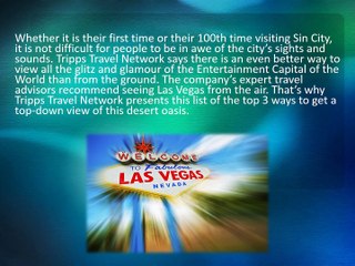Tripps Travel Network Shares Top 3 Ways to See Las Vegas from the Air
