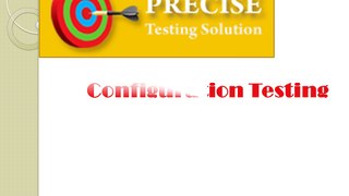 Want to know about CONFIGURATION TESTING