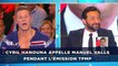 TPMP: Cyril Hanouna appelle Manuel Valls au beau milieu de l'émission