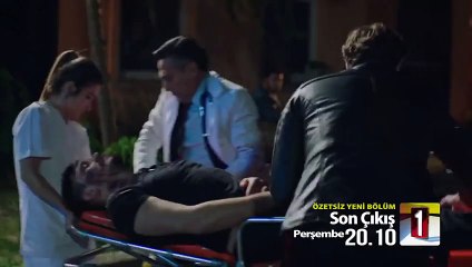 Son Çıkış 11.Bölüm Fragmanı