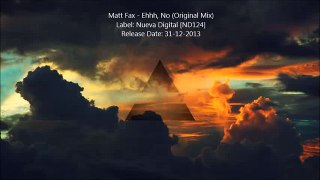 Matt Fax - Ehhh, No (Original Mix)