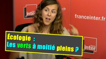 Écologie : Les Verts à moitié pleins ?