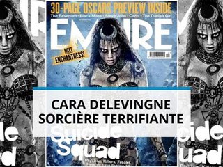 Delevingne, sorcière maléfique dans 'Suicide Squad'