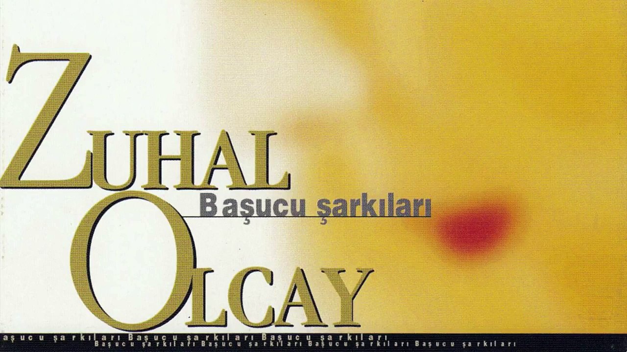 Zuhal Olcay - Ölsem De Bir Kalsam Da Bir / Başucu Şarkıları (Official audio)