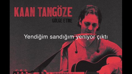 Kaan TANGÖZE - O Yolda (Lyric)