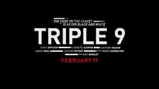 Triple 9 (2016) Movie Trailer