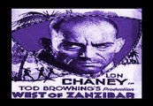 West of Zanzibar (Lon Chaney, Tod Browning silent with original soundtrack) part 1