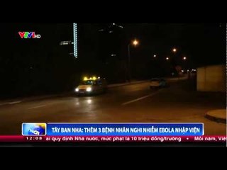 Tây Ban Nha: Thêm 3 bệnh nhân nghi nhiễm Ebola nhập viện