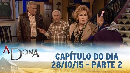 Assistir Novela A DONA SBT 28-10-2015 Capítulo 53 Parte 2 Online