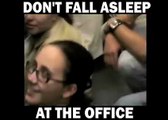 Don't Fall Asleep at the Office