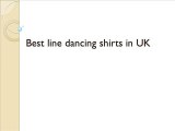 Best cowboy and line dancing shirts in UK