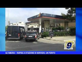 ALTAMURA | Rapina a stazione di servizio, un ferito