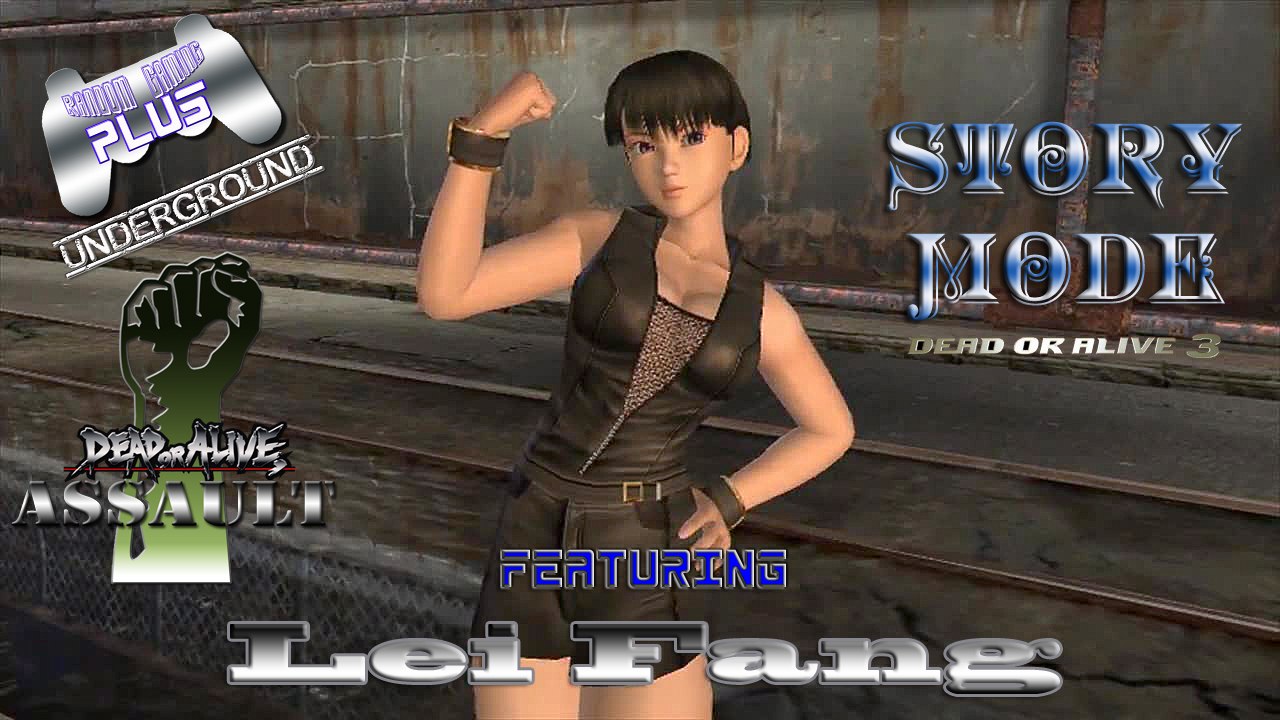 Dead or Alive Fight / Dead or Alive Assault Story Mode featuring Leifang (DOA3)