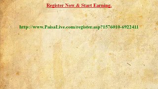 Earn More Online Income Easily With PaisaLive - Join Free