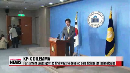 National Assembly urges gov't to better manage KF-X project