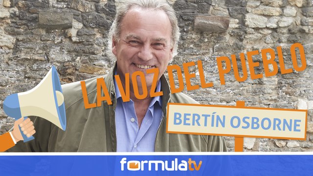 La Voz del Pueblo sobre Bertín Osborne: ¿Qué piensan Belén Rueda, Blanca Suárez, Pelayo... de Bertín?