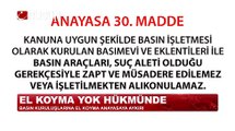 BASIN KURULUŞLARINA EL KOYMA ANAYASAYA AYKIRI! Bugün Tv yalnız değildir