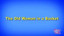 Old Woman in a Basket | Mother Goose Club Playhouse Kids Video