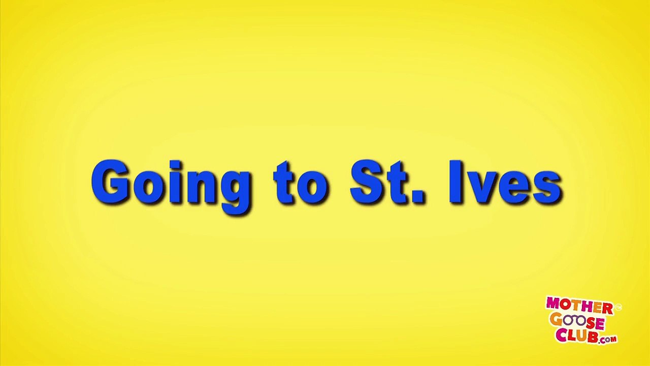 Going to St. Ives | Mother Goose Club Playhouse Kids Video