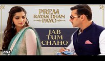 Jab Tum Chaho VIDEO Song | 1080p |  Salman Khan, Sonam Kapoor | PRDP
